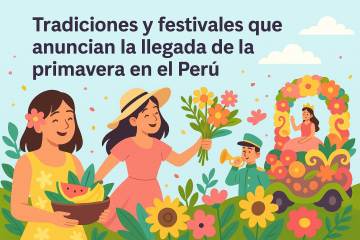 Traditions and festivals that herald the arrival of spring in Peru 